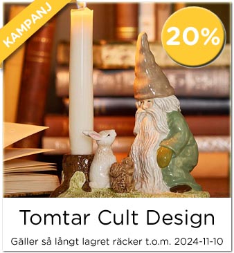 Tomtar Cult Design Kampanj 20%